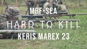 KERIS MAREX 23: MRF-SEA Hard to Kill