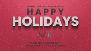 Secretary of the Air Force Frank Kendall 2023 Holiday Message (30 sec)