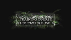 Jungle Operations Training Course Knots - Slip Figure of Eight