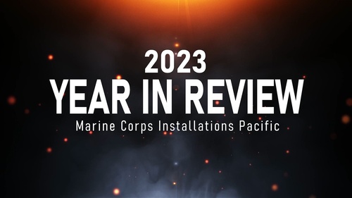 Marine Corps Installation Pacific Year in Review 2023