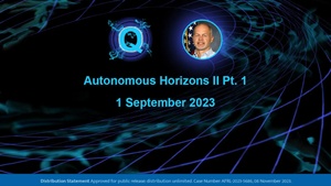 2023 Autonomous Horizons II, Part 1