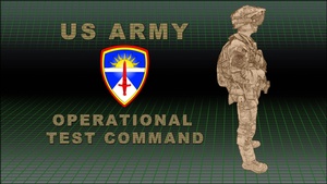 OTC supports U.S. Army Soldiers with the best battlefield equipment possible through operational testing