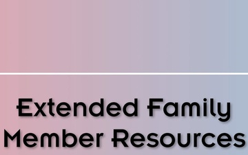 Military Family Community Network | Extended Family Member Resources