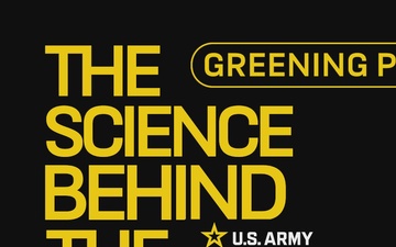 THE SCIENCE BEHIND THE SOLDIER - GREENING PT2