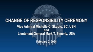 VADM Michelle C. Skubic and LTG Mark T. Simerly DLA Change of Responsibility Ceremony