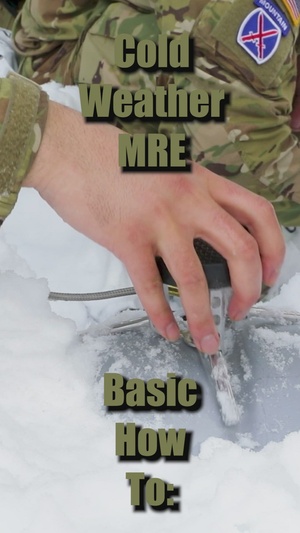10th Mountain Division Cold Weather MRE Preparation