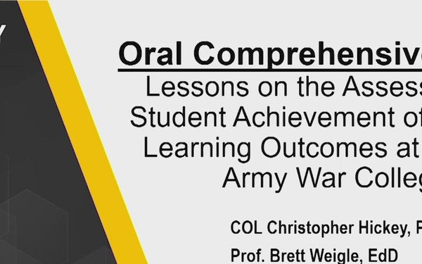 Oral Comprehensive Exams: Lessons on the Assessment of Student Achievement of Program Learning  Outcomes at the U.S. Army War College