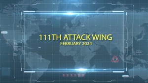 111th Attack Wing February 2024 Spotlight
