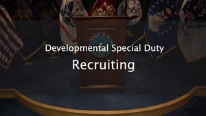 Developmental Special Duty - Recruiting