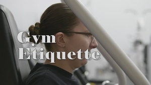 Gym etiquette