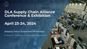 2024 Defense Logistics Agency (DLA) Supply Chain Conference & Exhibition