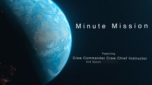 Minute Mission - Crew Commander Crew Chief Instructor