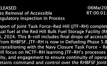 JTF-RH Concludes Removal of Accessible Residual Fuel; Regulatory Inspection In Process