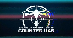 Oklahoma National Guard Counter-UAS School trains with industry