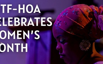 CJTF-HOA Celebrates Women's History Month