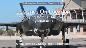 Logistics on Location: Supplying Combat Air Power (Tyndall Air Force Base, FL) (emblem, open caption)