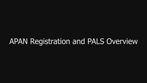 APAN Registration and PALS Overview