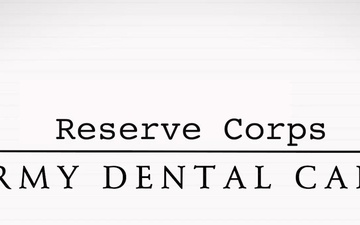 Army Dental Services - Reserve Corps