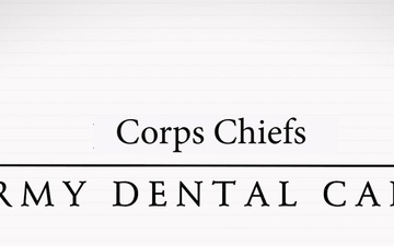 Army Dental Services - Corps Chiefs