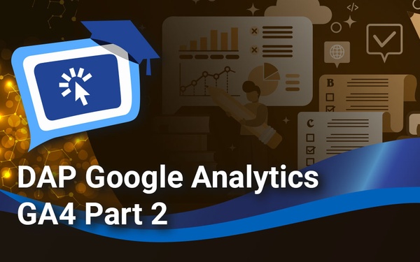 DAP Google Analytics GA4 Part 2