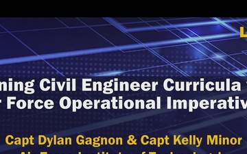 LPC-24 Aligning Civil Engineer Curricula with Air Force Operational Imperatives