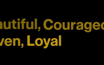Beautiful, Courageous, Driven, Loyal