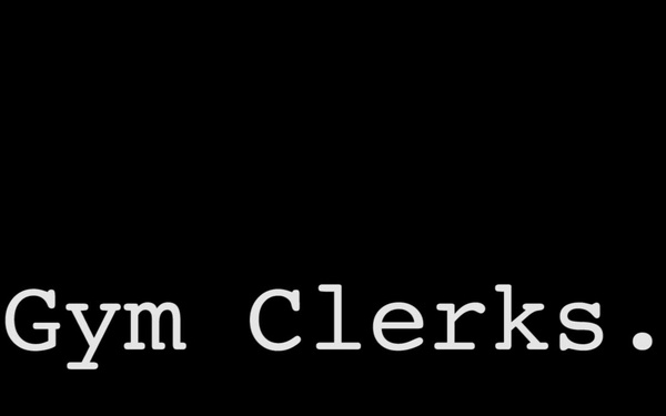 Gym Clerks