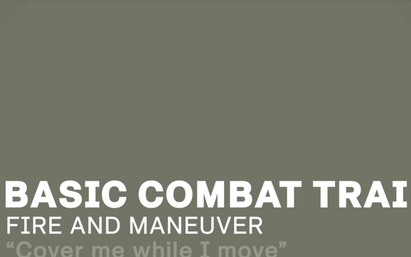 CIMT Basic Combat Training - Fire and Maneuver Training Video