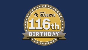 Happy 116th Birthday Army Reserve