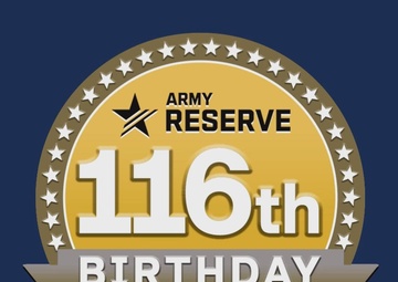 Happy 116th Birthday Army Reserve