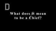 What Does it Mean to be a Chief?