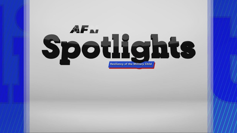 DVIDS - Video - AFN Tv Spotlight: The Resiliency of the Military Child