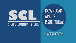 SHAPE Community Life April 2024