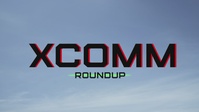 XCOMM Roundup 2024