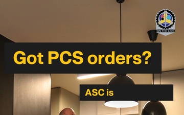 Got PCS orders? ASC is here to help.