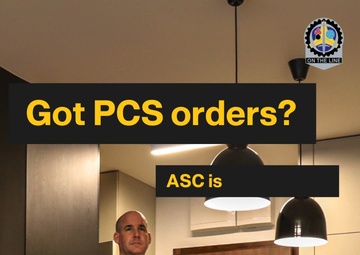 Got PCS orders? ASC is here to help.