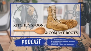 Kitchen Spoons & Combat Boots | Mental Health Awareness