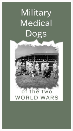 Military Medical Dogs of WW1 & 2 (vertical)