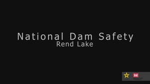 National Dam Safety Awareness 2024: Rend LAke