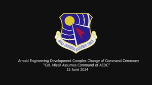 Col. Mizell Assumes Command of Arnold Engineering Development Complex