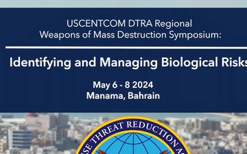 DTRA, CENTCOM and its Middle Eastern partners conducted the Regional Countering Weapons of Mass Destruction Symposium in Manama, Kingdom of Bahrain.