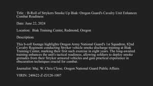 B-Roll Strykers Smoke Up Biak: Oregon Guard's Cavalry Unit Enhances Combat Readiness