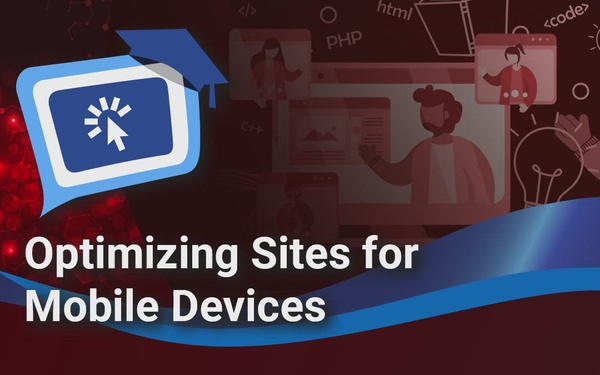 Optimizing Sites for Mobile Devices
