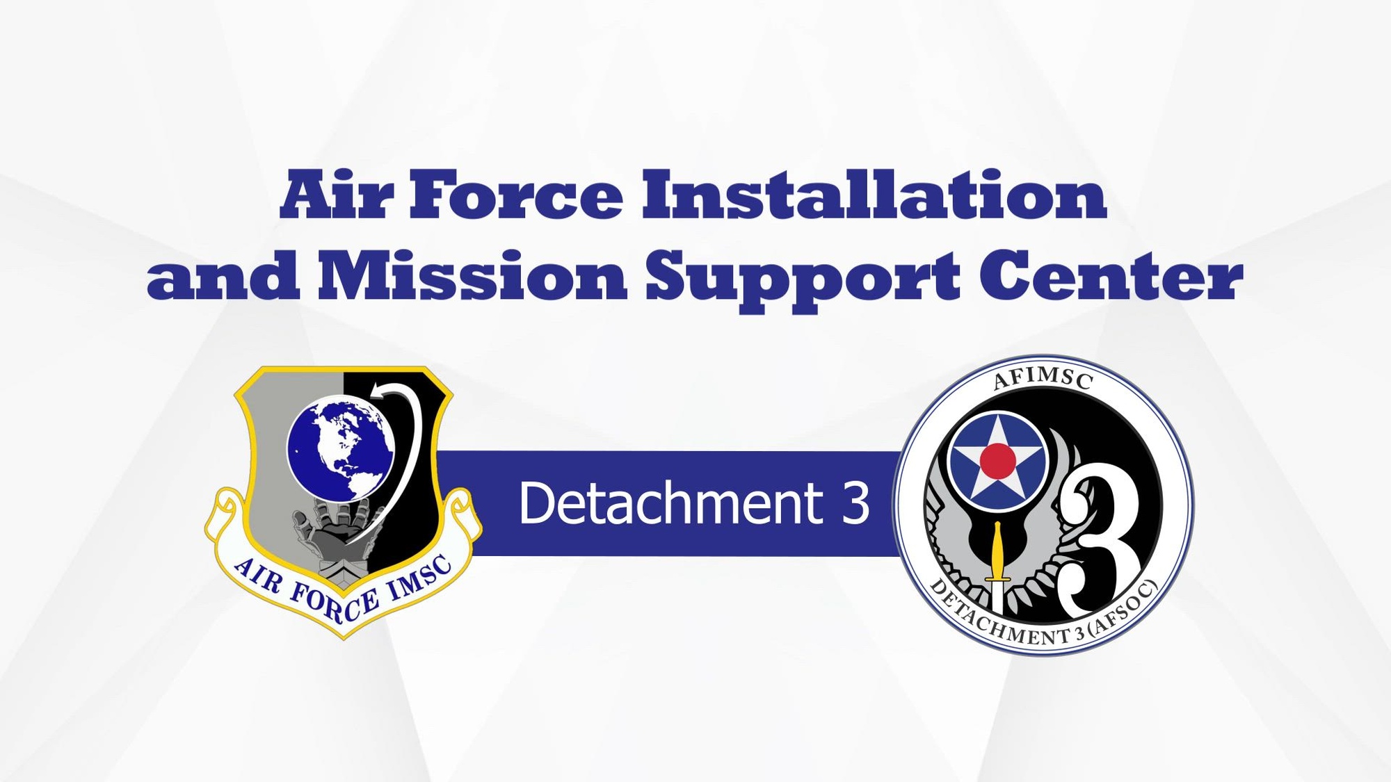 Air Force Installation and Mission Support Center Detachment 3 provides installation and mission support to the United States Air Force Special Operations Command that allows the organization to train, sustain, and project combat-ready special operations forces for 24/7 global contingency response.