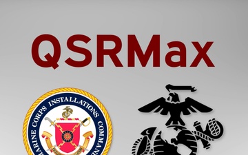 QSRMAX - MARINE CORPS LAUNCHES BARRACKS DIGITAL MAINTENANCE REQUEST SYSTEM SERVICE-WIDE