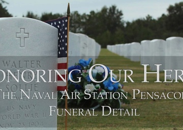 Honoring Our Heroes: The Naval Air Station Pensacola Funeral Detail
