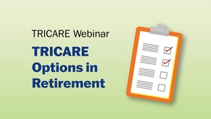 TRICARE Options in Retirement