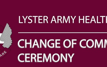 Lyster Army Health Clinic Change of Command Ceremony