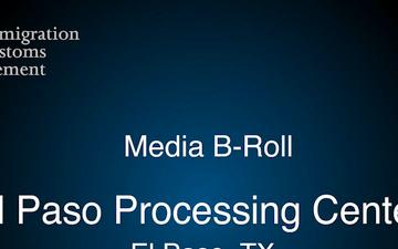 El Paso Processing Center B-roll