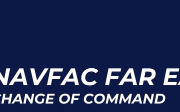 NAVFAC Far East Change of Command